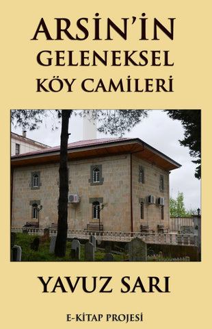 Arsin'in Geleneksel Köy Camileri