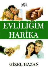 Evliliğim Harika