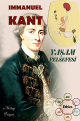 IMMANUEL KANT “Yaşam Felsefesi”