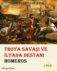 Troya Savaşı ve İlyada Destanı